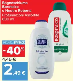 Carrefour Market Borotalco o Neutro Roberts Bagnoschiuma offerta