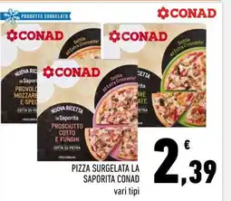 PIZZA SURGELATA LA SAPORITA CONAD