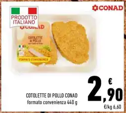 Conad COTOLETTE DI POLLO CONAD offerta