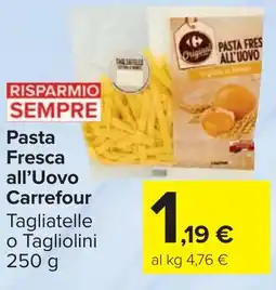 Carrefour Market Carrefour Pasta fresca all'uovo offerta