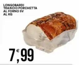 Vantaggio Cash&Carry Longobardi trancio porchetta al forno sv offerta
