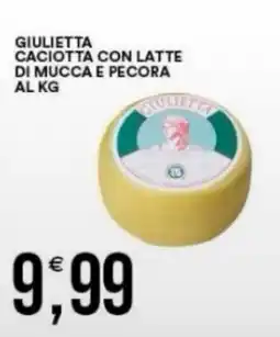Vantaggio Cash&Carry Giulietta caciotta con latte di mucca e pecora offerta