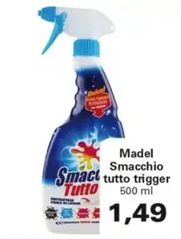 Madel Smacchio tutto trigger