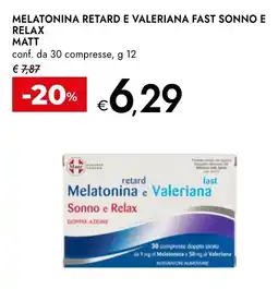 Bennet Matt melatonina retard e valeriana fast sonno e relax offerta