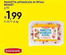 Bennet bennet Pancetta affumicata in petali offerta