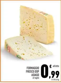 Conad Superstore FORMAGGIO FRESCO DOP ASIAGO al taglio offerta