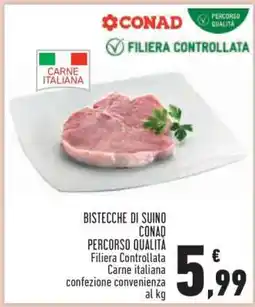 Conad Superstore Bistecche di Suino offerta
