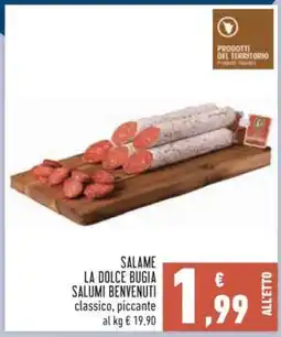 Conad Superstore Salame La Dolce Bugía Salumi Benvenuti offerta
