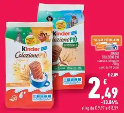 Conad Superstore KINDER COLAZIONE PIÙ offerta