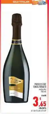 Conad Superstore PROSECCO DOC TENUTA RIVALTO offerta