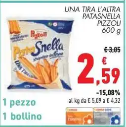 Conad UNA TIRA L'ALTRA PATASNELLA PIZZOLI 600 g offerta