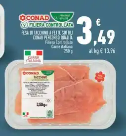Conad Fesa di tacchino a fette sottili Conad Percorso Qualità offerta