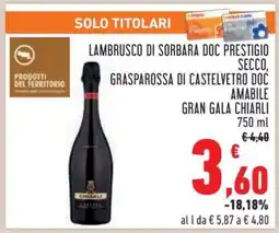 Conad LAMBRUSCO DI SORBARA DOC PRESTIGIO SECCO, GRASPAROSSA DI CASTELVETRO DOC AMABILE GRAN GALA CHIARLI offerta
