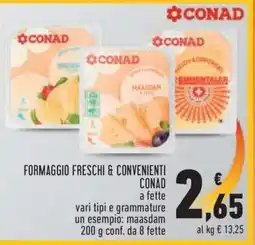 Conad FORMAGGIO FRESCHI & CONVENIENTI offerta