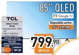 Unieuro TCL google TV QLED 85C655 offerta
