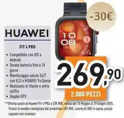 Unieuro Huawei fit 4 PRO offerta