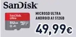 Unieuro SanDisk MICROSD ULTRA ANDROID A1 512GB offerta