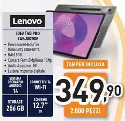 Unieuro Lenovo IDEA TAB PRO ZAE40020SE offerta