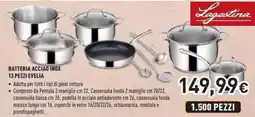 Unieuro Lagastina batteria acciao inox 13 pezzi evelia offerta
