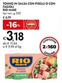 Bennet Rio mare tonno in salsa con piselli o con fagioli offerta