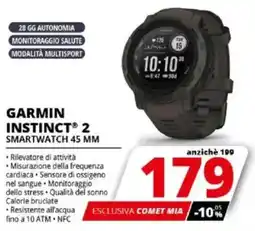 Comet GARMIN INSTINCT 2 SMARTWATCH 45 MM offerta