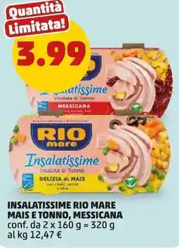 PENNY RIO mare insalatissime rio mare mais e tonno, messicana offerta