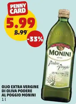 PENNY Monini olio extra vergine di oliva podere al poggio offerta