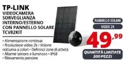 Comet TP-LINK VIDEOCAMERA SORVEGLIANZA INTERNO/ESTERNO CON PANNELLO SOLARE TCV82KIT offerta