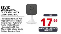 Comet EZVIZ VIDEOCAMERA DI SORVEGLIANZA DA INTERNO H1C offerta