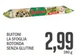 Supermercati Piccolo Buitoni la sfoglia rotonda senza glutine offerta