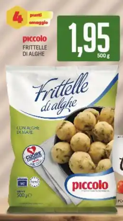 Supermercati Piccolo Piccolo frittelle di alghe offerta