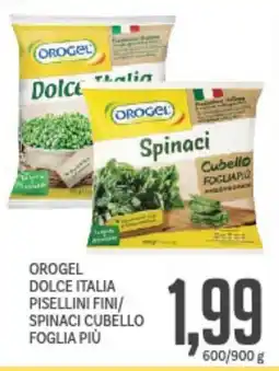 Supermercati Piccolo Orogel dolce italia pisellini fini/ spinaci cubello foglia più offerta