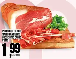 Coop Prosciuttificio san francesco prosciutto crudo l'etto offerta