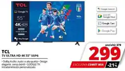 Comet TCL TV ULTRA HD 4K 55″ 55P6 offerta