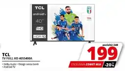 Comet TCL TV FULL HD 40S5400A offerta