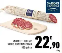 Conad Sapori & dintorni conad salame felino i.g.p. circa offerta