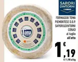 Conad Sapori&dintorni conad formaggio toma piemontese d.o.p. al taglio all'etto offerta