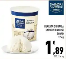 Conad Sapori&dintorni Conad burrata di bufala offerta
