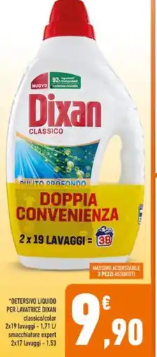 Conad Dixan classico liquido per lavatrice dixan classico/color det 2x19 lavaggi - 1,71 l/ smacchiatore expert 2x17 lavaggi - 1,53 offerta
