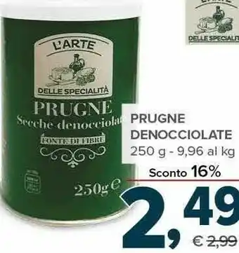 Todis L'arte delle specialità prugne denocciolate 250 g offerta
