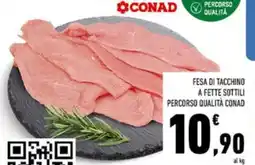 Conad Conad fesa di tacchino a fette sottili percorso qualità offerta
