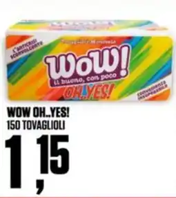 Coop Wow oh..yes! 150 tovaglioli offerta