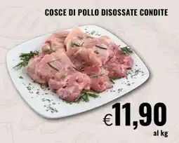 Famila COSCE DI POLLO DISOSSATE CONDITE offerta