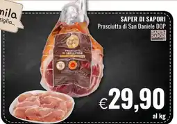 Famila SAPER DI SAPORI Prosciutto di San Daniele DOP offerta