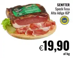 Famila SENFTER Speck Fesa Alto Adige IGP offerta