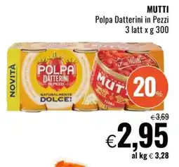 Famila MUTTI Polpa Datterini in Pezzi offerta