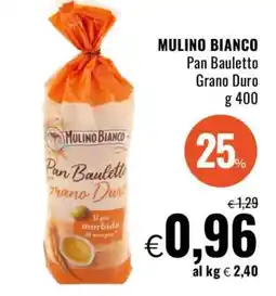 Famila MULINO BIANCO PAN BAULETTO GRANO DURO offerta