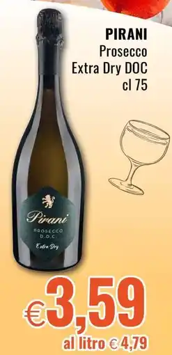 Famila PIRANI Prosecco extra dry DOC offerta