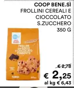 Coop COOP BENE.SÌ FROLLINI CEREALI E CIOCCOLATO S.ZUCCHERO 350 G offerta