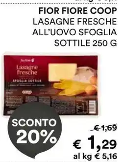 Coop FIOR FIORE COOP LASAGNE FRESCHE ALL’UOVO SFOGLIA SOTTILE 250 G offerta